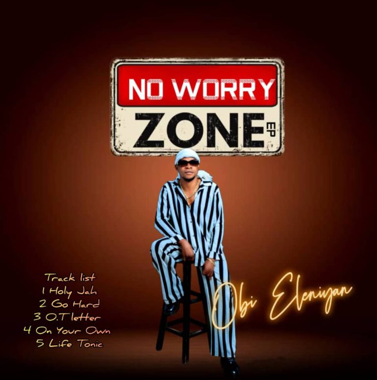 Obi Eleniyan – No Worry Zone (EP)